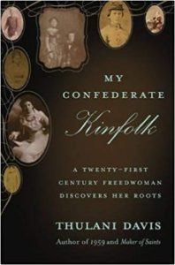 Screenshot of the Book Cover My Confederate Kinfolk A Twenty-First Century Freedwoman Discovers Her Roots